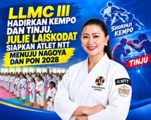 LLMC III Hadirkan Kempo dan Tinju, Julie Laiskodat Bidik Atlet NTT ke Nagoya dan PON 2028